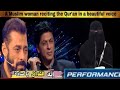 A muslim woman cries salman khan and the indian jury during the recitation of the holy quran