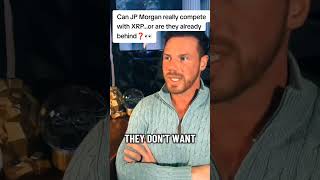 Can JP Morgan really compete with XRP...or are they already behind❓️👀