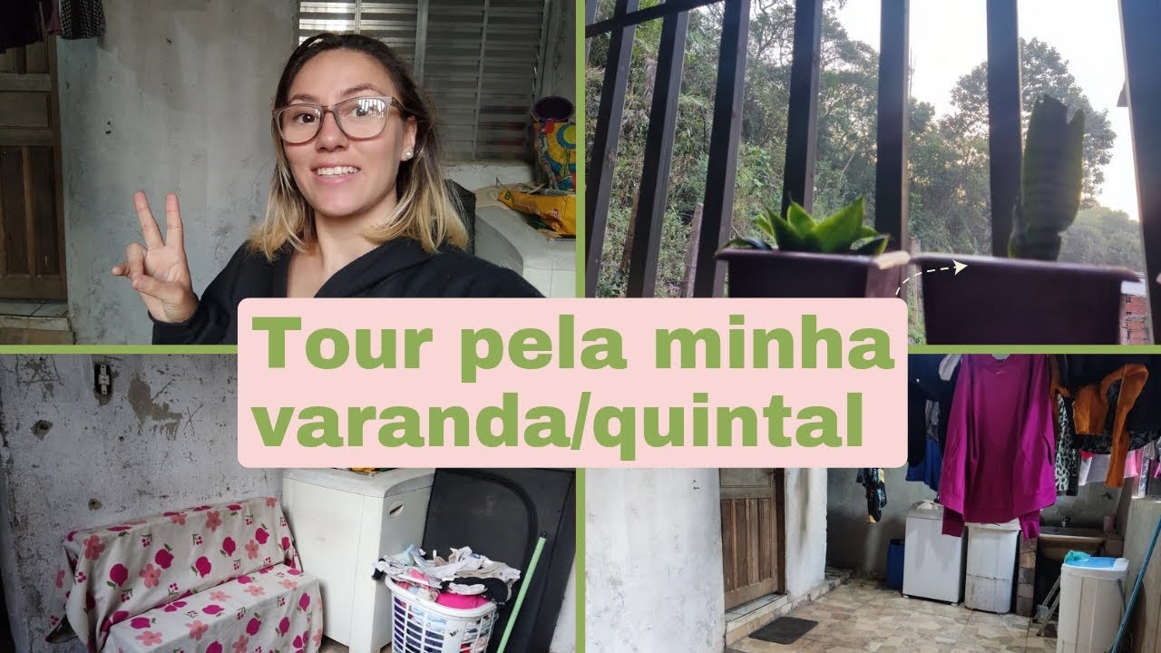 TOUR PELA MINHA VARANDA/QUINTAL SIMPLES E HUMILDE #lavanderia #tour # ...