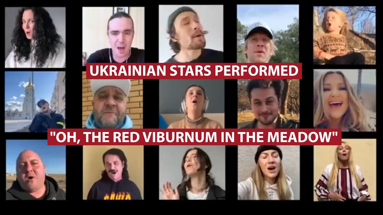 Ukrainian stars performed "Oh, the Red Viburnum in the Meadow" YouTube