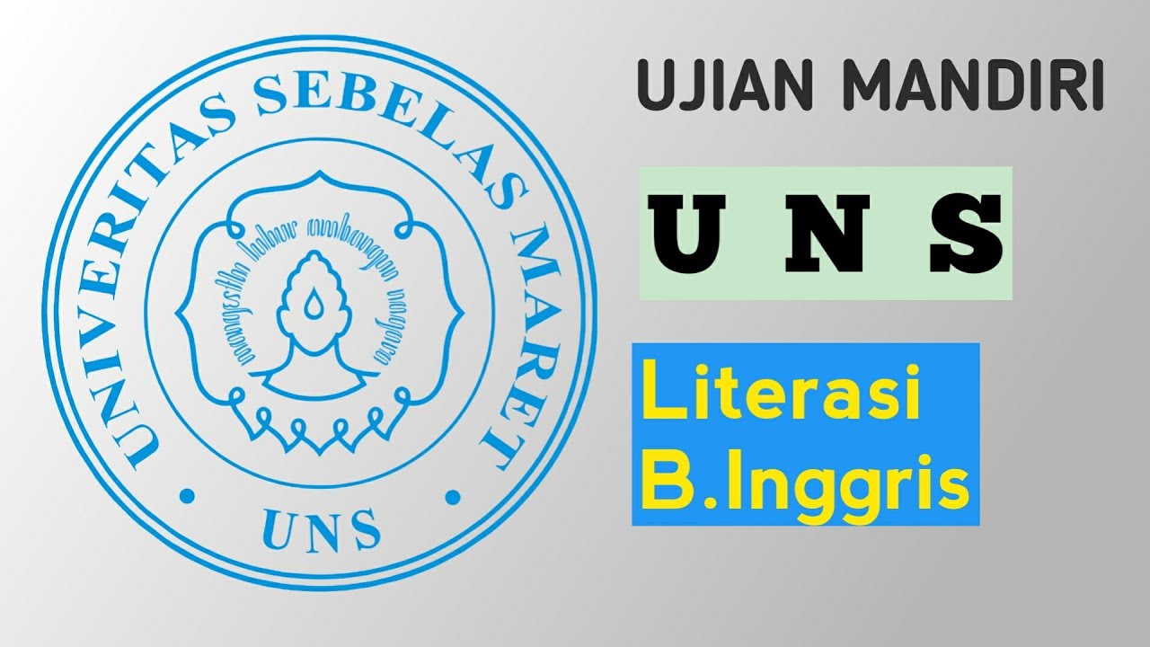 Ujian Mandiri UNS Literasi  Bahasa Inggris