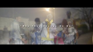 LBOE - Why They Change On Me (Official Video) | @realliveyf