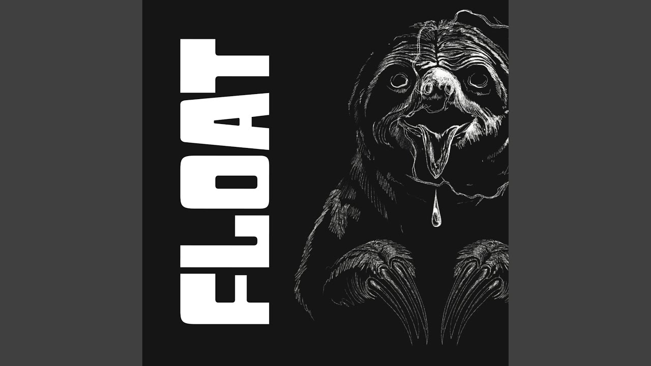 Watch Float on YouTube Watch Float on YouTube
