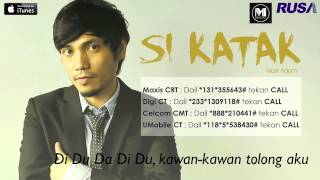 Mark Adam - Si Katak [Official Lyrics Video] chords