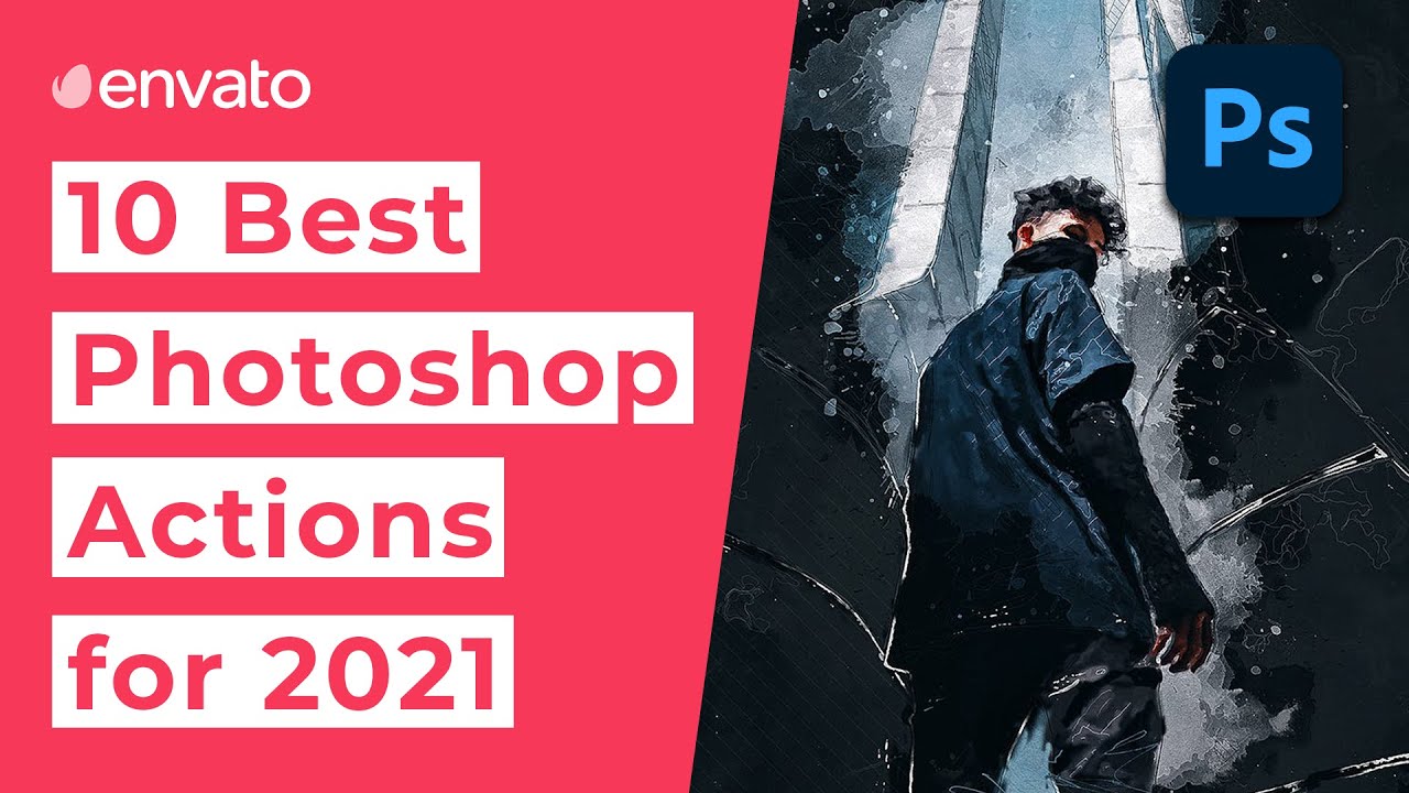 10 Best Photoshop Actions [2021]