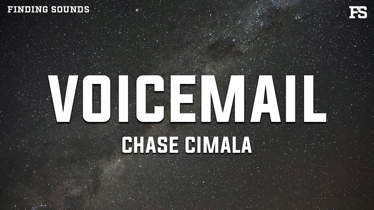 Watch Chase Cimala - voicemail (Lyrics) on YouTube Watch Chase Cimala - voicemail (Lyrics) on YouTube