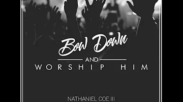 Prophetic Prayer and Worship Music - Bow Down And Worship Him / All I Want Is You