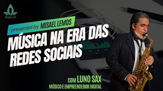 Música e Redes Sociais - melhore sua participação na internet.