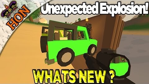 ✉ Whats New ? Unturned 3.0 Unexpected Explosions