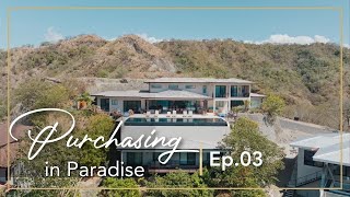 Purchasing in Paradise E3 | Magnificent Mar Vista & Rincon Del La Vieja