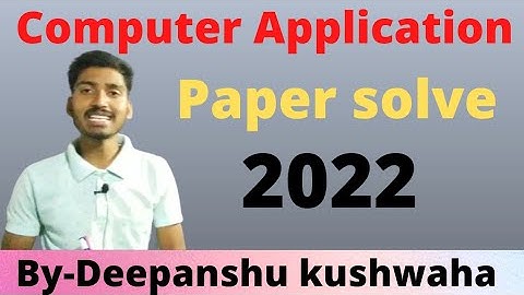Paper solution of Computer  Appliction solution 2022 // Computer Application //