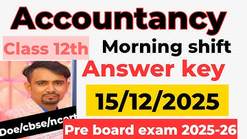 accountancy answer key 2025 / class 12 accountancy pre board paper solution 2025 26 /morning shift