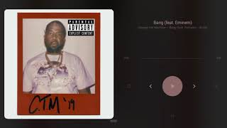 Bang - Conway the Machine  (feat. Eminem) (Audio HQ)