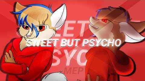 Sweet but Pyscho || Chipmunk OCS || FULL MEP