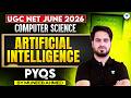 UGC NET Computer Science | Artificial Intelligence - PYQs | UGC NET CS PYQs 2026 | Muneeb Sir