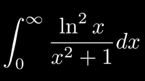 Feynman Integration Example 45 - Solving the Integral of ln²(x)/(x²+1) from 0 to ∞