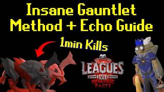 Insane Gauntlet Method + Echo Hunllef Guide (All Tasks in 1-2 Hours)