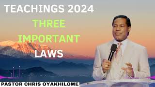Teachings 2024 Three Important Laws | Pastor CHRIS OYAKHILOME 2024 Ph. D