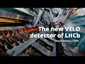 The new VELO detector of LHCb