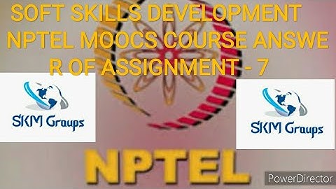 SOFT SKILLS DEVELOPMENT NPTEL  MOOCS COURSE ANSWER OF ASSIGNMENT - 7