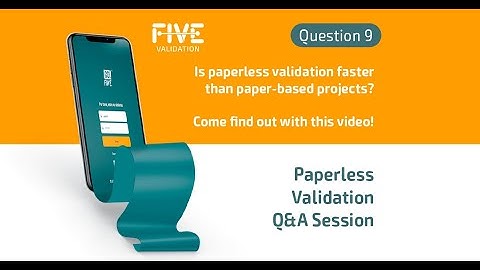 The speed of paperless validation