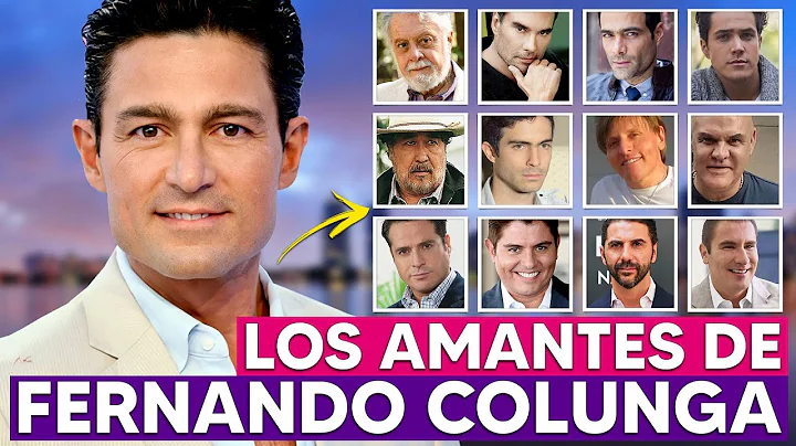 Estos 12 HOMBRES han sido AMANTES de FERNANDO COLUNGA!