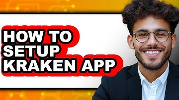 How to Setup Kraken App (Easy Method)