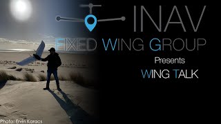 INAV Wing Talk #9 - Stealthwings Raphax and more