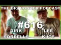 The Big Honker Podcast Episode #616: Lee Kjos &amp; Dirk Sorrells