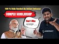 🔴 COMPEX SCHOLARSHIP 2026 😱 INDIAN EMBASSY || 100% Full Scholarship For Nepali Students ‼️