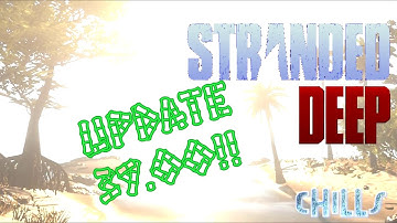 Stranded Deep NEW UPDATE! 39.00 Testing new meds! and more! PC Gameplay Experimental