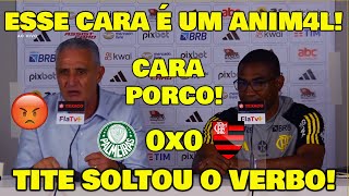 TITE DETONOU TORCEDOR DO PALMEIRAS! O CARA CUSP** NA MINHA CABEÇA - PALMEIRAS 0x0 FLAMENGO.