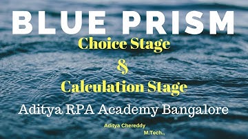 BluePrism RPA Choice Stage and Calculation Stage BP1017 - Aditya RPA Academy BTM Layout