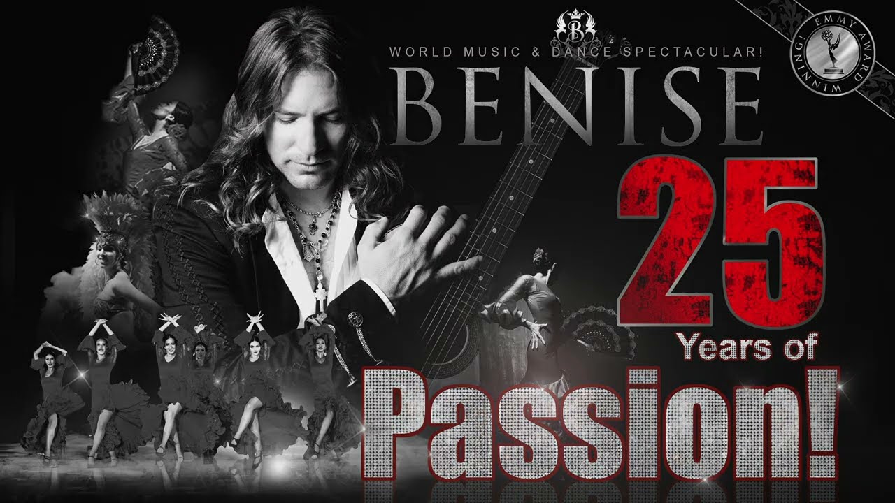 BENISE-25 Years of Passion! 🎸💃 - Lancaster Performing Arts