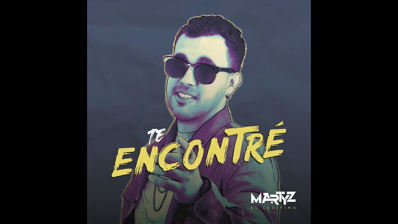 Martyz El Legitimo - Te Encontré (Lyric Video)