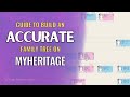 MyHeritage: 3 Best Ways to Build an Accurate Family Tree