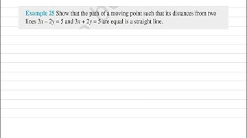 Show that the path of a moving point such that its distances from twolines 3x – 2y = 5 and 3x +2y =5