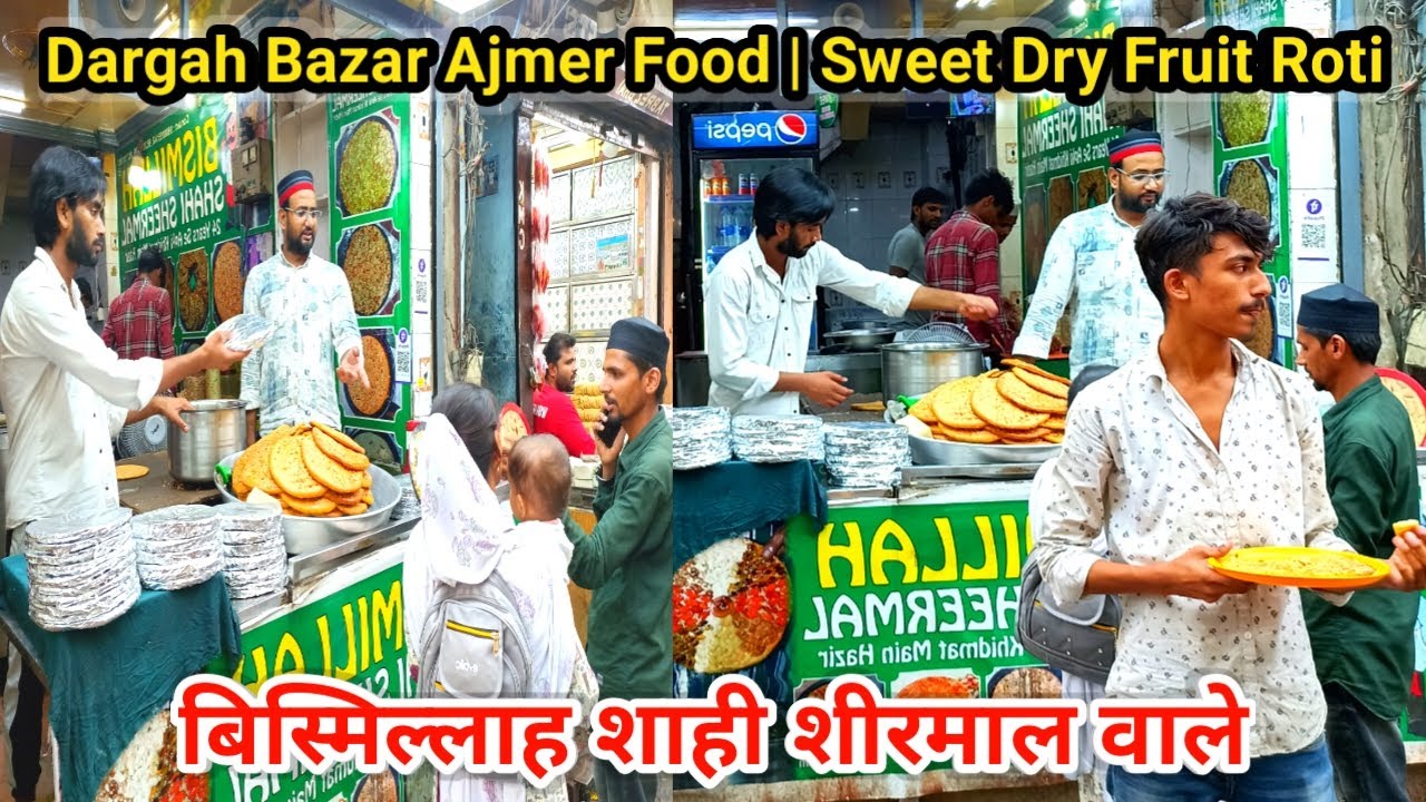 Bismillah Shahi Sheermal Wale | Dargah Bazar Ajmer Food | Sweet Dry ...