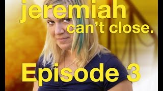 EPISODE 3 "The Girl with the Movie Queue" - Jeremiah Can't Close.