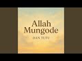 Allah Mungode mp3