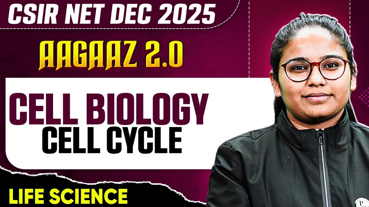 CSIR NET Dec 2025 | Cell Biology - Cell Cycle | CSIR NET Life Sciences ...