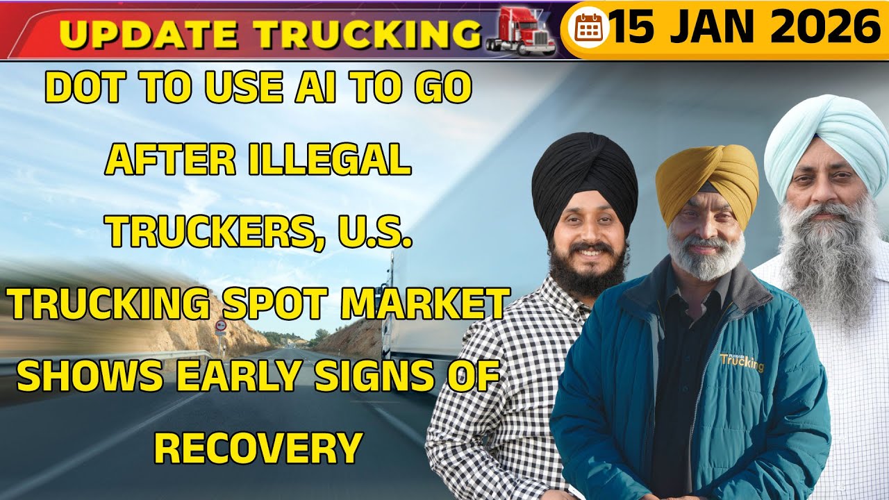 Update Trucking 15 Jan 2026 | DOT to use AI to go after illegal truckers | Industry outlook for 2026
