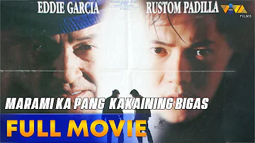 Marami Ka Pang Kakaining Bigas Full Movie HD | Eddie Garcia, Rustom Padilla