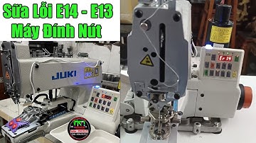 Máy Đóng Nút 373 - 1377 Liền Trục Bị Báo Lỗi E14 - E13 || #nganhmaymac