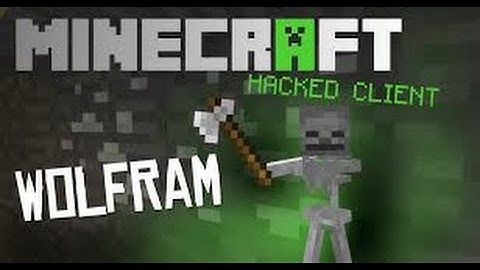 Minecraft 1.8 - 1.8.7 : Hacked Client - WOLFRAM ! - Tons of mods ! [HD]