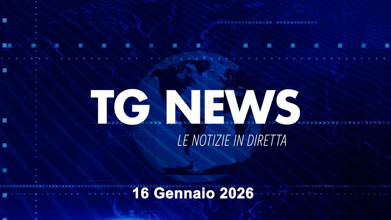 TG NEWS DEL 16 GENNAIO 2026