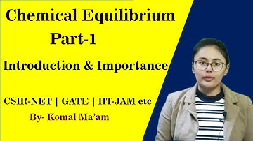 Chemical Equilibrium for IIT-JAM/CSIR-NET/GATE etc. |Part-1 | Akacademy
