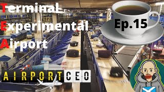 Airport CEO - Terminal Experimental Airport - Ep15 Large Terminal Baggage System