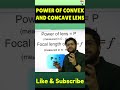 Power of Convex and Concave lens #physics #lens #science