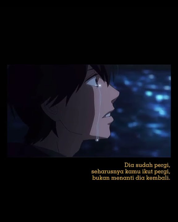 story wa anime sedih 30 detik || comeback to me x l Miss you